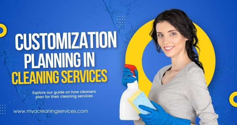 Customization planning in cleaning services